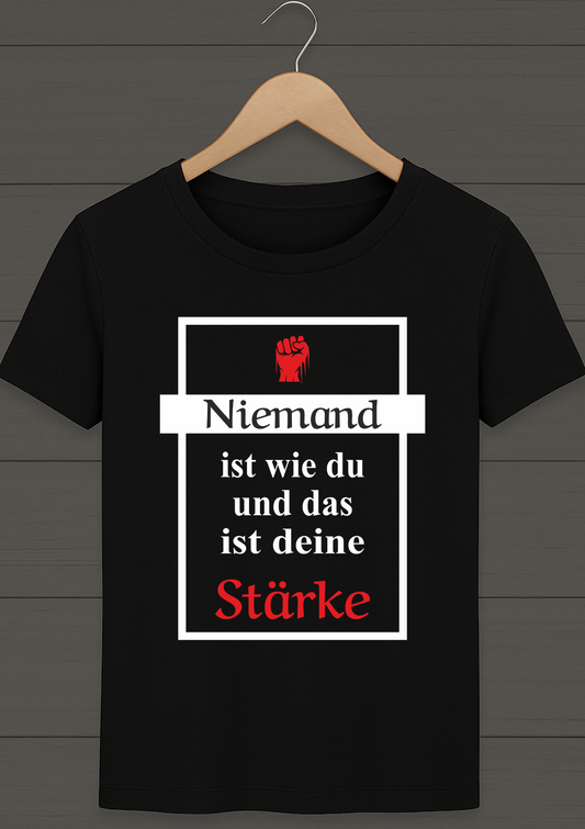 T-Shirt Niemand ist wie du
